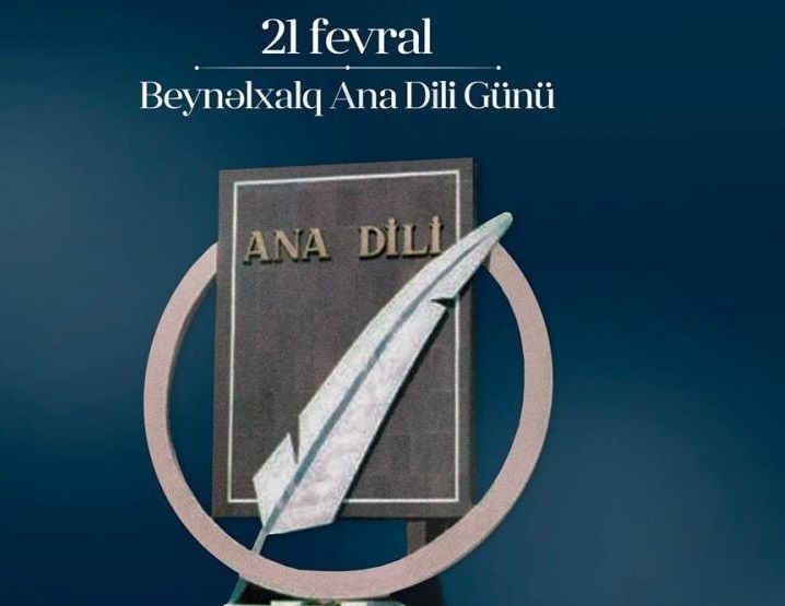 21 fevral - Beynəlxalq Ana Dili Günüdür