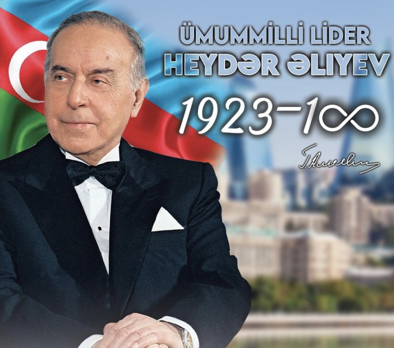 Ümummilli lider Heydər Əliyevin anadan olmasının 100-cü ildönümüdür