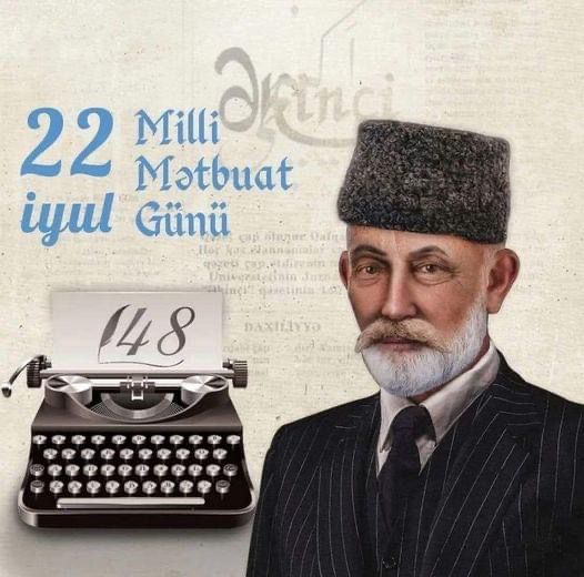 22 İyul - Milli Mətbuat Günüdür