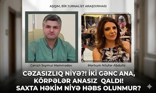 SAXTA "CƏRRAH" SEYMUR MƏMMƏDOV NİYƏ HƏLƏ DƏ AZADLIQDADIR?!