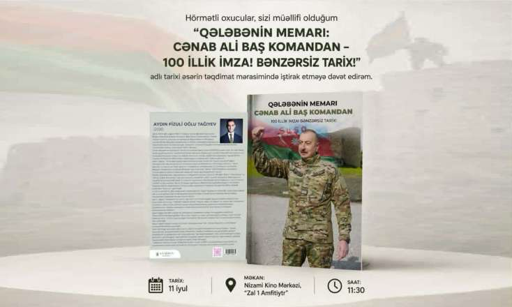 "Qələbənin memarı: Cənab Ali Baş Komandan" adlı əsərin təqdimatı keçiriləcək